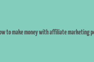 how to make money with affiliate marketing pdf