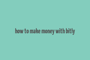 how to make money with bitly