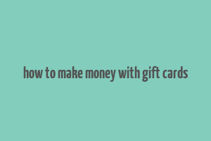 how to make money with gift cards