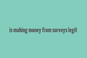 is making money from surveys legit