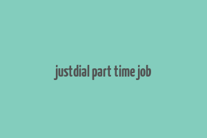 justdial part time job