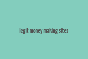 legit money making sites