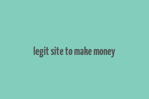 legit site to make money