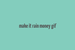 make it rain money gif