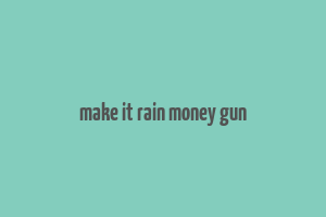 make it rain money gun