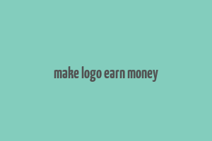 make logo earn money