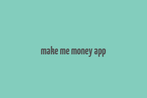 make me money app