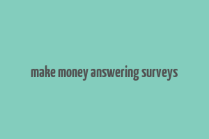 make money answering surveys