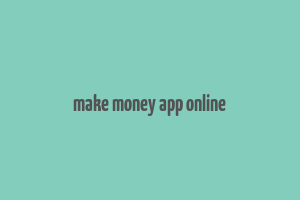 make money app online