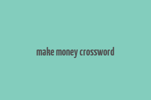 make money crossword