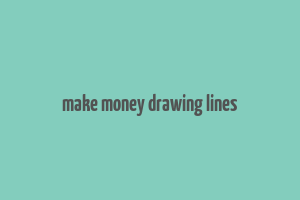 make money drawing lines