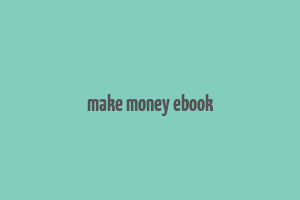 make money ebook