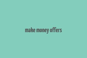 make money offers