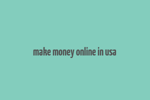 make money online in usa