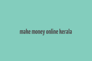 make money online kerala