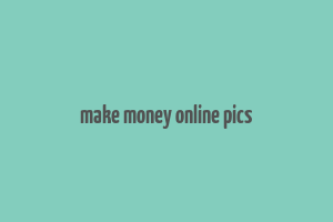 make money online pics