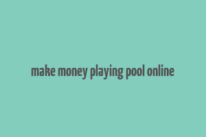 make money playing pool online