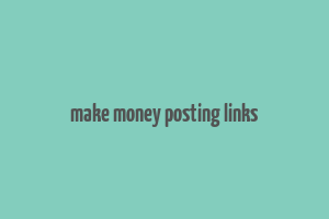 make money posting links