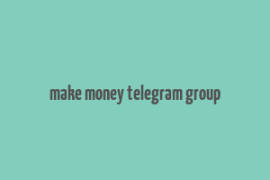 make money telegram group