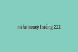 make money trading 212