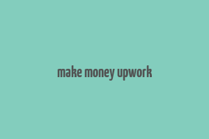 make money upwork