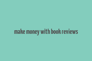 make money with book reviews