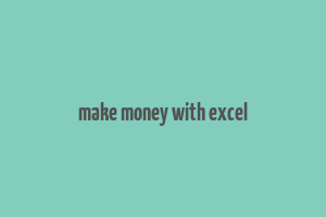 make money with excel