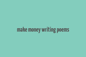 make money writing poems