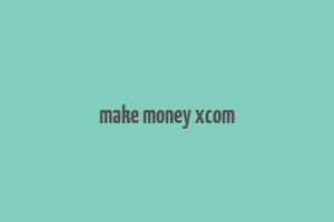 make money xcom