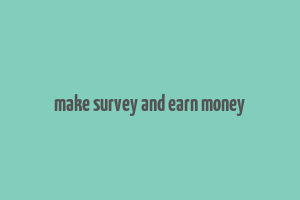 make survey and earn money