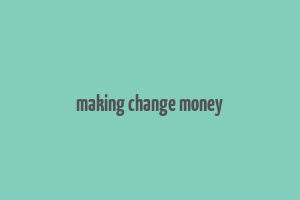 making change money