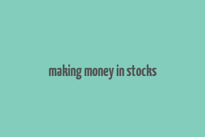 making money in stocks