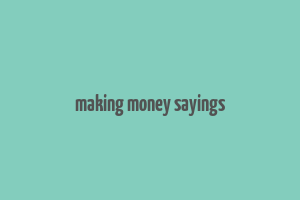 making money sayings