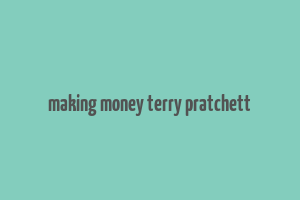 making money terry pratchett