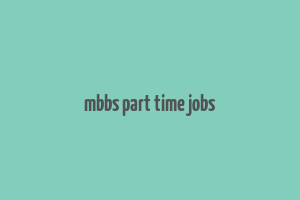 mbbs part time jobs