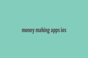 money making apps ios