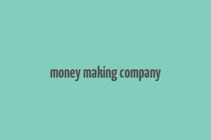 money making company