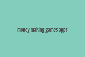 money making games apps