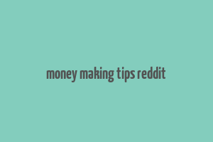 money making tips reddit