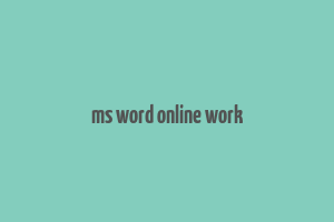 ms word online work