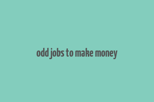 odd jobs to make money