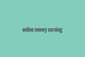 online money earning