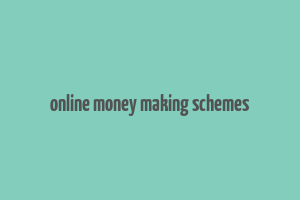 online money making schemes