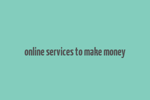 online services to make money