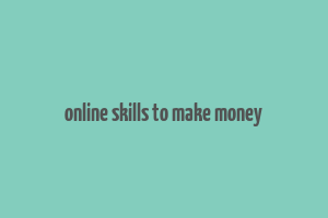 online skills to make money