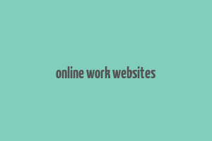 online work websites