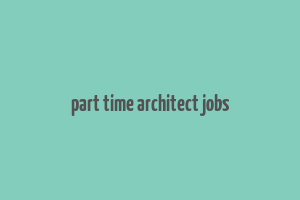 part time architect jobs