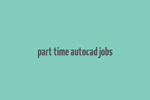 part time autocad jobs