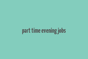 part time evening jobs