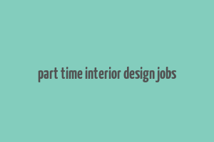 part time interior design jobs